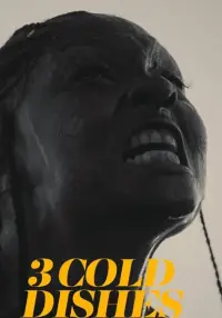 Poster to the movie "3 Cold Dishes" #1014353