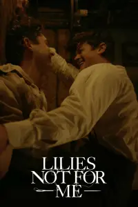 Poster to the movie "Lilies Not for Me" #1057464