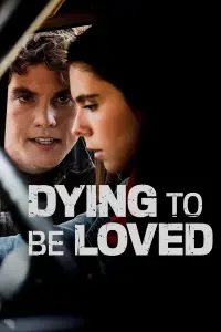 Poster to the movie "Dying to Be Loved" #1001718