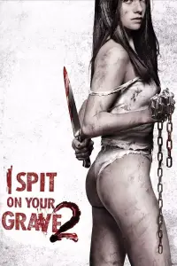 Poster to the movie "I Spit on Your Grave 2" #950719