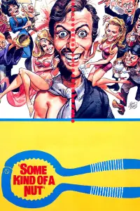 Poster to the movie "Some Kind of a Nut" #1147748