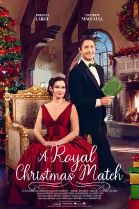 Poster to the movie "A Royal Christmas Match" #1099083