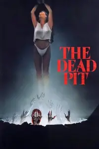 Poster to the movie "The Dead Pit" #1098683