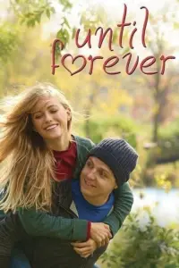 Poster to the movie "Until Forever" #1168395