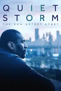 Poster to the movie "Quiet Storm: The Ron Artest Story" #998484