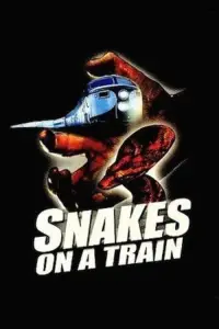 Poster to the movie "Snakes on a Train" #1043427