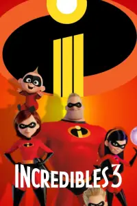 Poster to the movie "Incredibles 3" #1092483