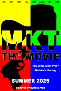Poster to the movie "MKT: The Movie" #812563