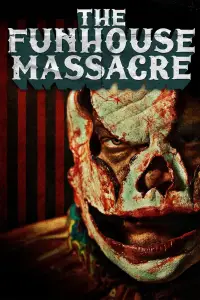 Poster to the movie "The Funhouse Massacre" #1002160