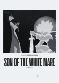 Poster to the movie "Son of the White Mare" #1036341