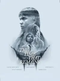 Poster to the movie "The Time That Remains" #663817
