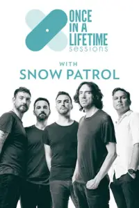 Poster to the movie "Once in a Lifetime Sessions with Snow Patrol" #1212871