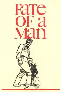 Poster to the movie "Fate of a Man" #1163338