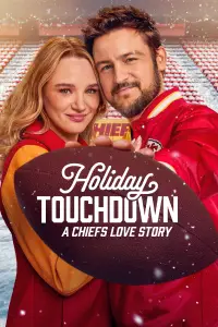 Poster to the movie "Holiday Touchdown: A Chiefs Love Story" #704855