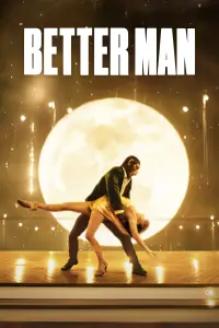Poster to the movie "Better Man" #955673