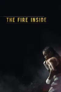 Poster to the movie "The Fire Inside" #967339