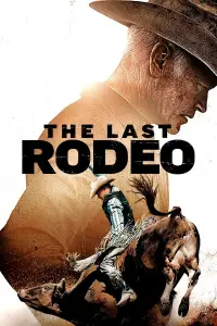 Poster to the movie "The Last Rodeo" #1135268