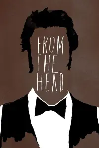 Poster to the movie "From the Head" #1264687