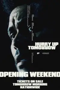 Poster to the movie "Hurry Up Tomorrow" #930245