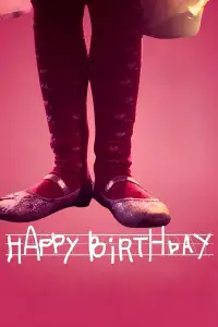 Poster to the movie "Happy Birthday" #916466