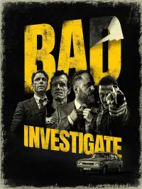 Poster to the movie "Bad Investigate" #1080918