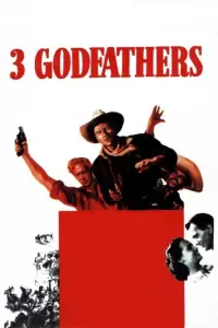 Poster to the movie "3 Godfathers" #986985