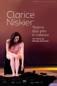 Poster to the movie "Clarice Niskier: Teatro dos Pés à Cabeça" #653552