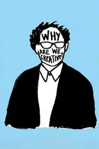 Poster to the movie "Why Are We Creative?" #1137285