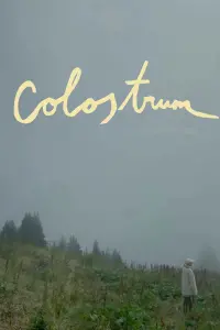 Poster to the movie "Colostrum" #748516