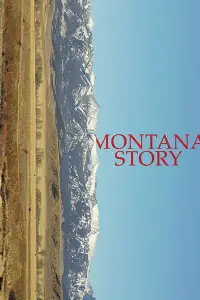 Poster to the movie "Montana Story" #999534