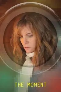 Poster to the movie "The Moment" #1167046