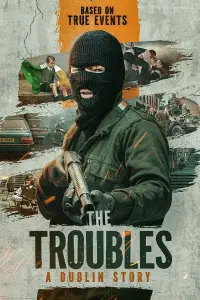 Poster to the movie "The Troubles: A Dublin Story" #961949