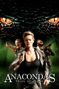 Poster to the movie "Anacondas: Trail of Blood" #697751