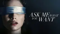 Backdrop to the movie "Ask Me What You Want" #563218