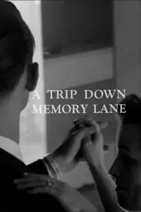 Poster to the movie "A Trip Down Memory Lane" #1039459