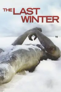 Poster to the movie "The Last Winter" #947870