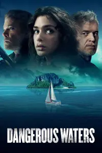 Poster to the movie "Dangerous Waters" #1107898
