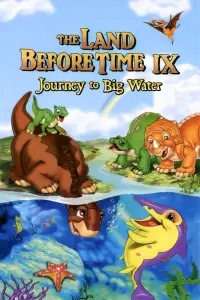 Poster to the movie "The Land Before Time IX: Journey to Big Water" #1042706