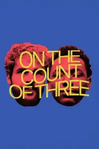 Poster to the movie "On the Count of Three" #196308