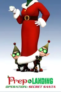 Poster to the movie "Prep & Landing Stocking Stuffer: Operation: Secret Santa" #1126901