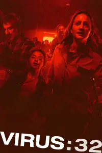 Poster to the movie "Virus:32" #1065297
