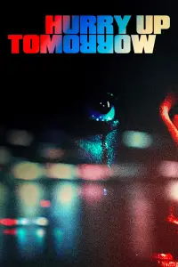 Poster to the movie "Hurry Up Tomorrow" #930221