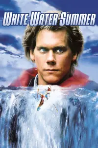 Poster to the movie "White Water Summer" #1000285