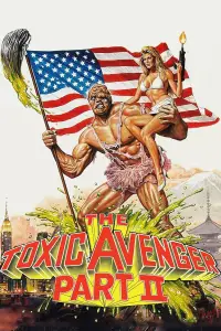 Poster to the movie "The Toxic Avenger Part II" #947013