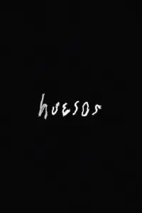 Poster to the movie "Huesos" #566750