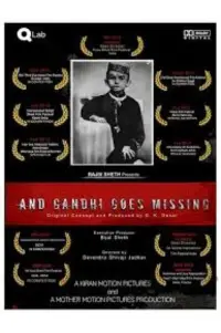 Poster to the movie "And Gandhi Goes Missing..." #895820