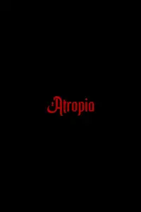 Poster to the movie "Atropia" #1054596