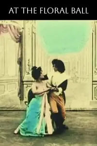 Poster to the movie "At the Floral Ball" #1209528