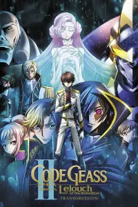 Poster to the movie "Code Geass: Lelouch of the Rebellion – Transgression" #1157530
