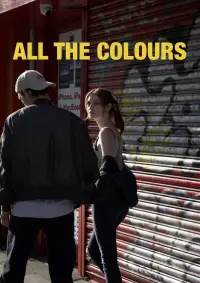Poster to the movie "All the Colours" #1102359